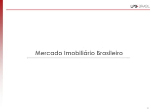 Mercado Imobiliário Brasileiro
35
 