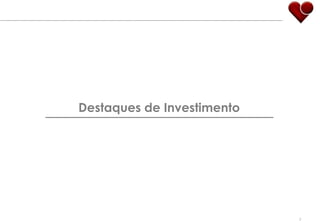 3Destaques de Investimento