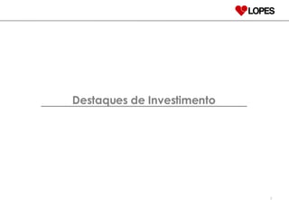 Destaques de Investimento 