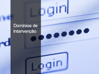 Apresentação Institucional | www.vantagem.com
Domínios de
Intervenção
 