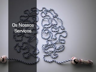 Apresentação Institucional | www.vantagem.com
Os Nossos
Serviços
 