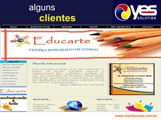 alguns     clientes www.cieeducarte.com.br 