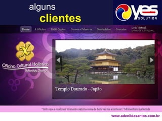 alguns     clientes www.adenildasantos.com.br 