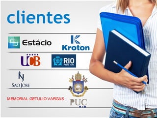 clientes
MEMORIAL GETULIO VARGAS
 