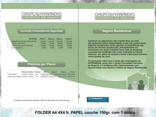 FOLDER A4 4X4 fr. PAPEL couche 150gr. com 1 dobra.
 