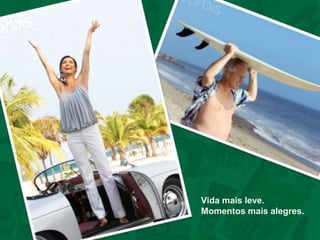  O público é formado por indivíduos que ainda têm uma longa vida pela frente, e não gostam de se imaginar velhos em alguns anos.Debriefing Buscam uma vida saudável, mantendo sua saúde e jovialidade, podendo ter a Ades como um alimento diário que auxilia nesse objetivo.