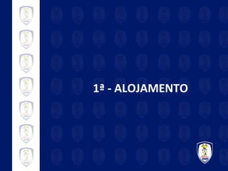 1ª - ALOJAMENTO 