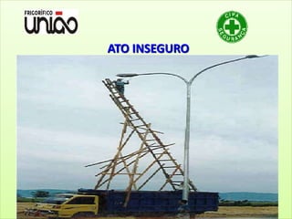 ATO INSEGURO
 