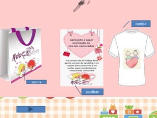 camisa

sacola
panfleto

 