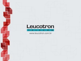 www.leucotron.com.br
 
