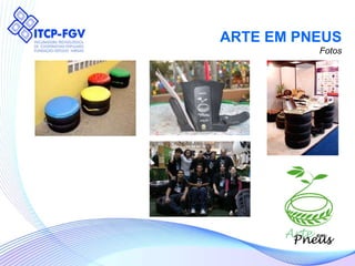 ARTE EM PNEUS Fotos 