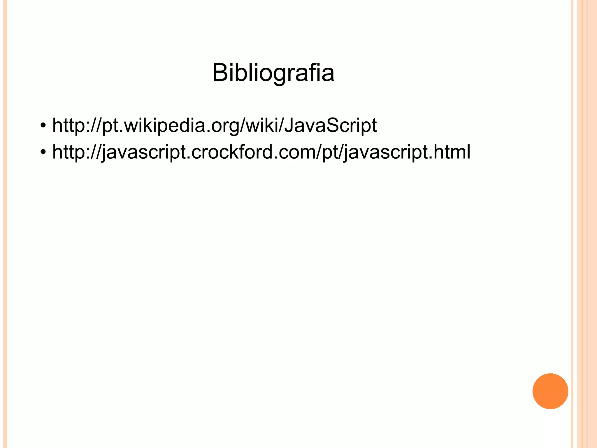 • As propriedades dos objetos:




•     Volante de madeira de 14 polegadas                  Volante em Couro Oxford




•                                 Vitor Belfort, uma das lendas do MMA
•                                 Titulo: Vitor Belfort - Lições de Garra, Fé e Sucesso
•                                 Autor: Belfort, Vitor
•                                 Editora: Thomas Nelson Brasil



• Ainda os objetos JavaScript tem propriedades personalizadas. No caso dos botões radio, uma
  das suas propriedades é, por exemplo, sua seleção ou sua não-seleção(checked).
• Em JavaScript, parar acessar as propriedades , utiliza-se a sintaxe:

    nome_do_objeto.nome_da_propriedade.

    No caso do botão radio "semana", para testar a propriedade de seleção, escreva-se:

    document.form.radio[0].checked.
 
