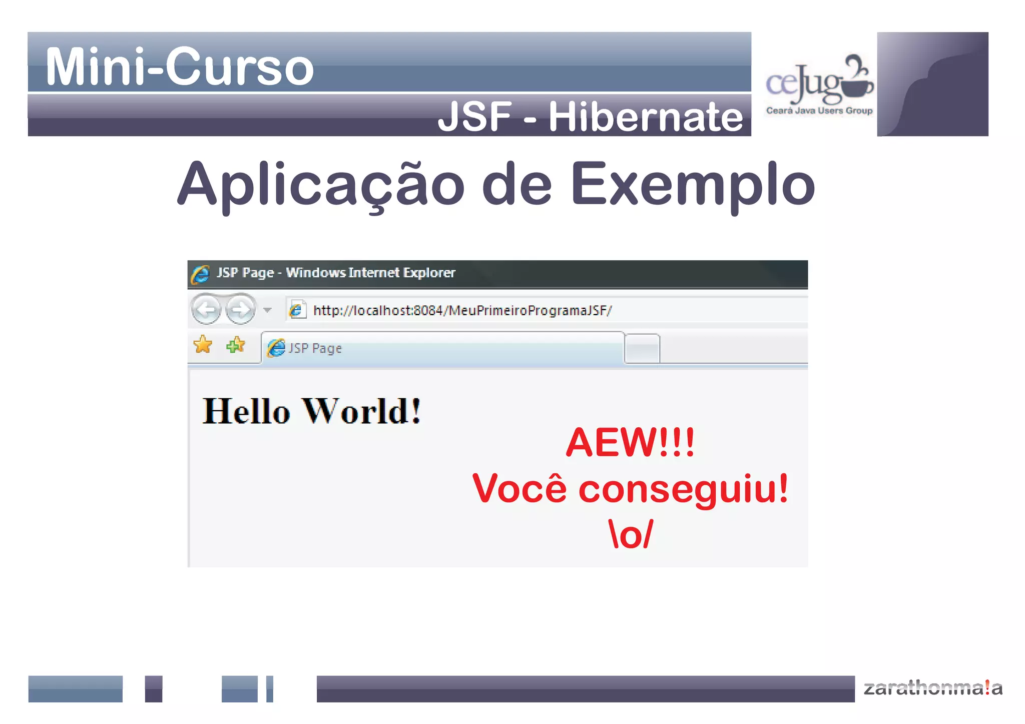Apresentação Java Web - Jsf+Hibernate