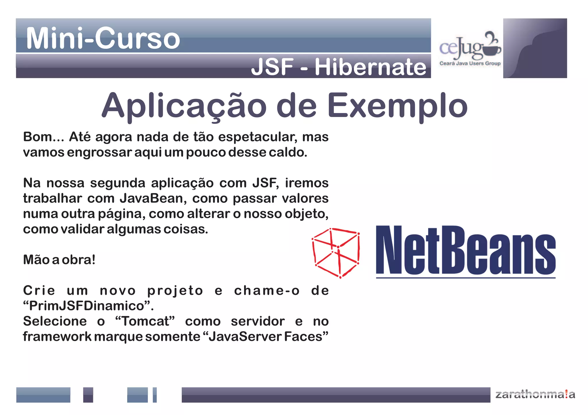 Apresentação Java Web - Jsf+Hibernate
