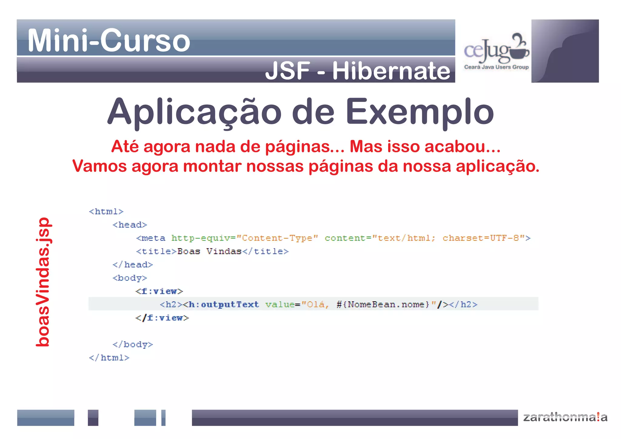 Apresentação Java Web - Jsf+Hibernate