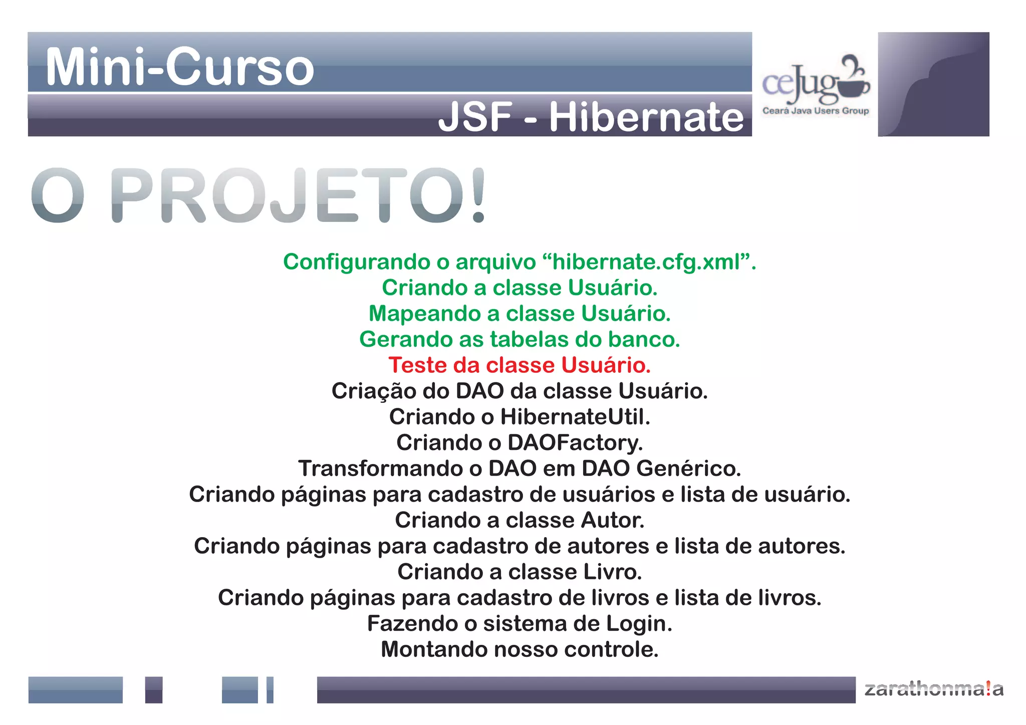 Apresentação Java Web - Jsf+Hibernate