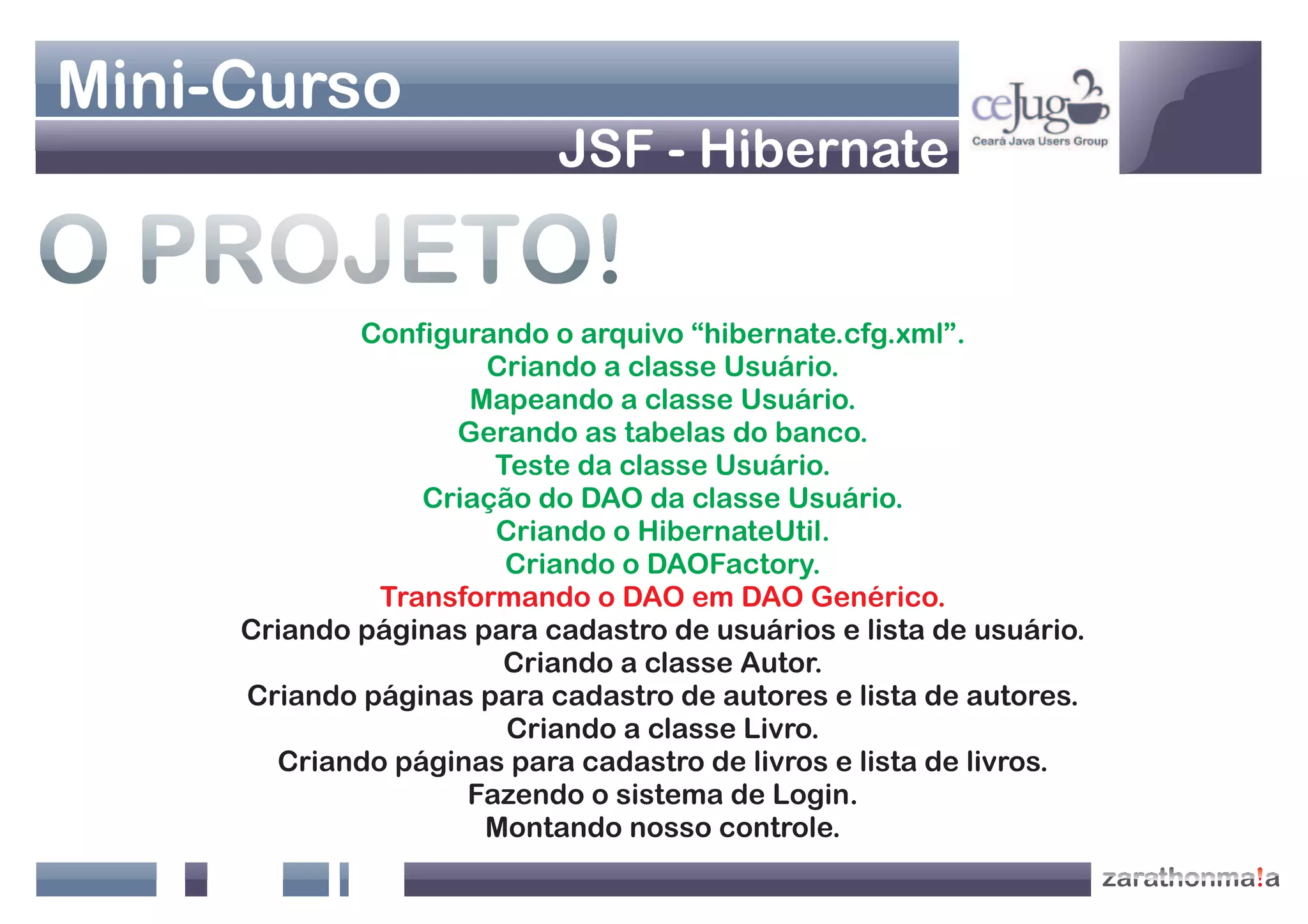 Apresentação Java Web - Jsf+Hibernate
