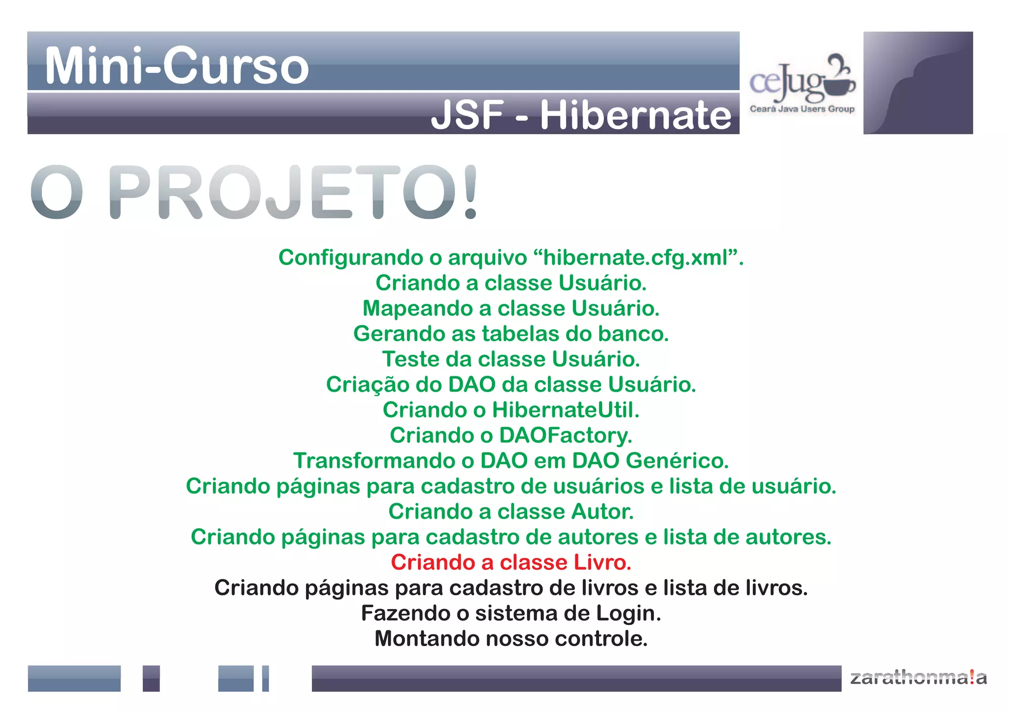 Apresentação Java Web - Jsf+Hibernate