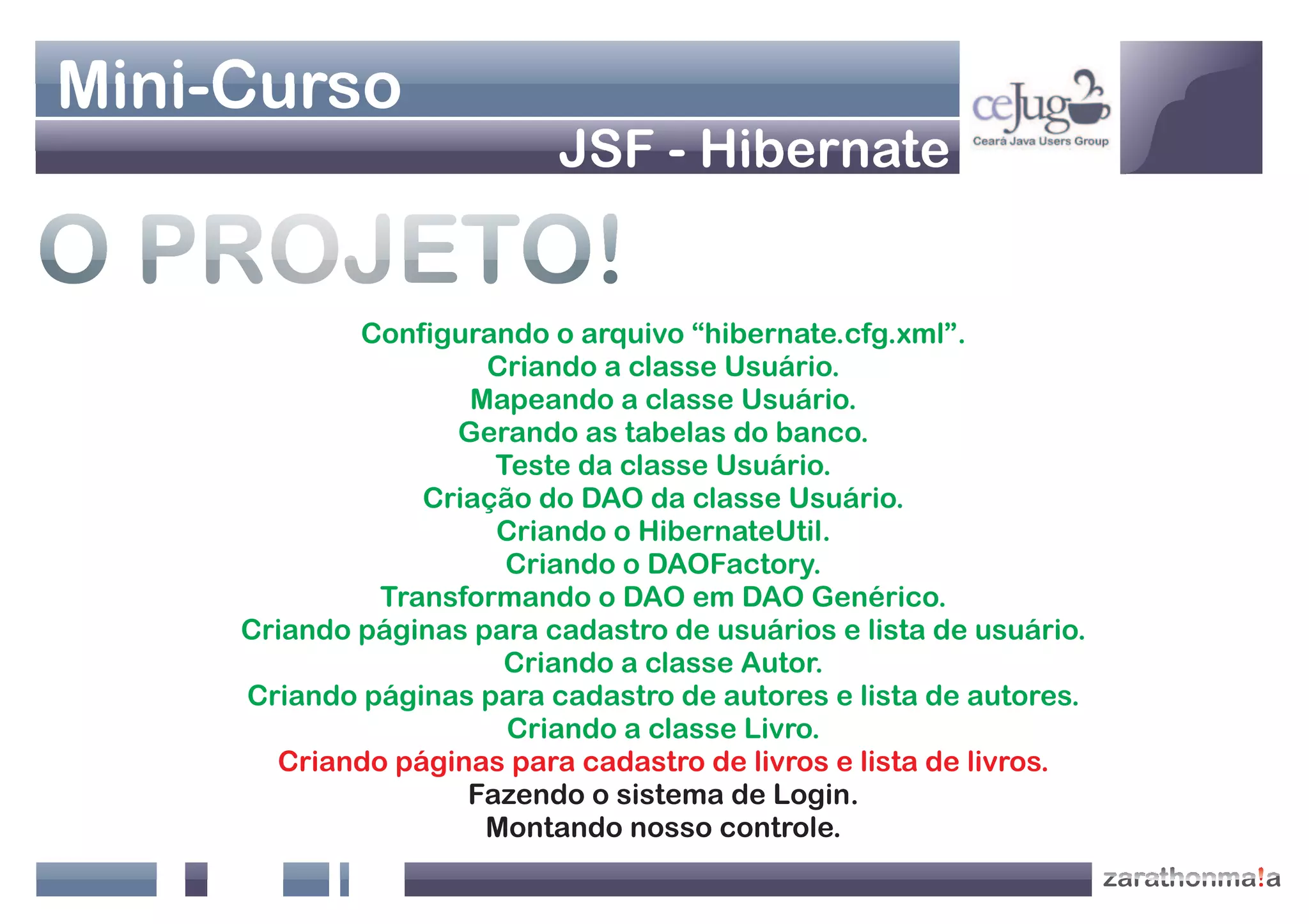 Apresentação Java Web - Jsf+Hibernate
