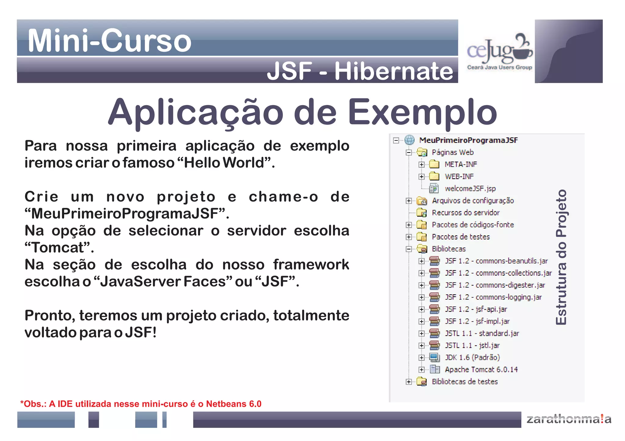 Apresentação Java Web - Jsf+Hibernate