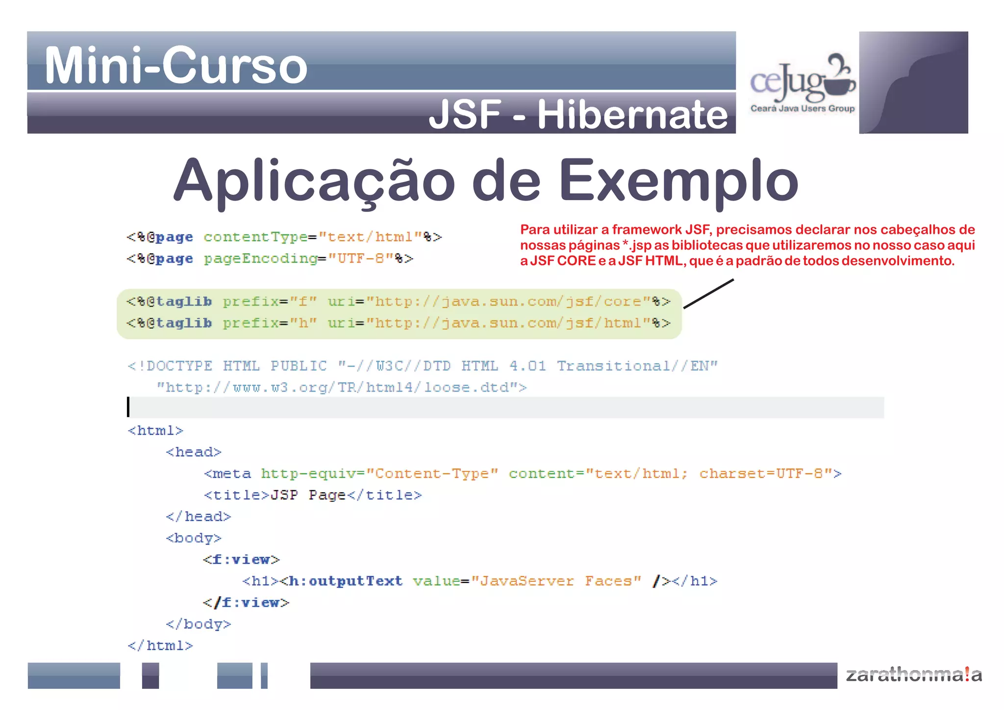 Apresentação Java Web - Jsf+Hibernate