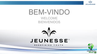 BEM-VINDO
WELCOME
BIENVENIDOS
 