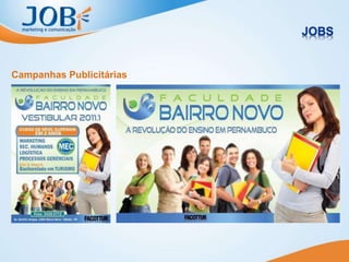 Campanhas Publicitárias
 