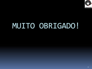 MUITO OBRIGADO!



                  17
 