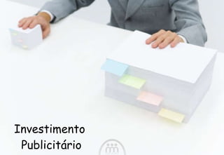 Investimento  Publicitário 
