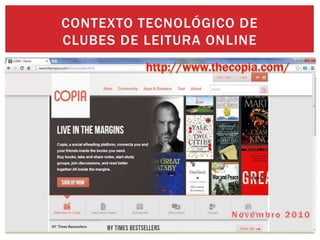 CONTEXTO TECNOLÓGICO DE
CLUBES DE LEITURA ONLINE
 