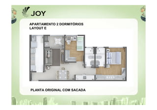 PLANTA ORIGINAL COM SACADA
APARTAMENTO 2 DORMITÓRIOS
LAYOUT E
 