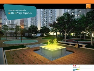 JOY | Praça fogueira
Perspectiva ilustrada
1 CONCEITO JOY/ IMPLANTAÇÃO
2 PERSPECTIVAS ILUSTRADAS
3 PLANTAS
Memorial de Incorporação registrado sob o R.2 da matrícula 207.236, em 30/09/2010, em processo de retificação junto ao Cartório de Registro de Imóveis da 1ª Circunscrição de Goiânia, Goiás. As unidades
somente serão comercializadas após tal retificação. *Os materiais, equipamentos, cores e vegetações do projeto de paisagismo e das áreas comuns poderão sofrer pequenas alterações em função da
disponibilidade do mercado. MATERIAL PROVISÓRIO DE USO INTERNO DO CORRETOR.
 