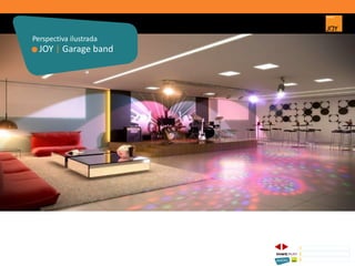 JOY | Garage band
Perspectiva ilustrada
1 CONCEITO JOY/ IMPLANTAÇÃO
2 PERSPECTIVAS ILUSTRADAS
3 PLANTAS
Memorial de Incorporação registrado sob o R.2 da matrícula 207.236, em 30/09/2010, em processo de retificação junto ao Cartório de Registro de Imóveis da 1ª Circunscrição de Goiânia, Goiás. As unidades
somente serão comercializadas após tal retificação. *Os materiais, equipamentos, cores e vegetações do projeto de paisagismo e das áreas comuns poderão sofrer pequenas alterações em função da
disponibilidade do mercado. MATERIAL PROVISÓRIO DE USO INTERNO DO CORRETOR.
 