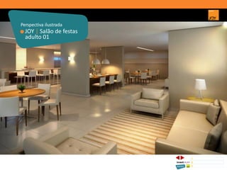 JOY | Salão de festas
adulto 01
Perspectiva ilustrada
1 CONCEITO JOY/ IMPLANTAÇÃO
2 PERSPECTIVAS ILUSTRADAS
3 PLANTAS
Memorial de Incorporação registrado sob o R.2 da matrícula 207.236, em 30/09/2010, em processo de retificação junto ao Cartório de Registro de Imóveis da 1ª Circunscrição de Goiânia, Goiás. As unidades
somente serão comercializadas após tal retificação. *Os materiais, equipamentos, cores e vegetações do projeto de paisagismo e das áreas comuns poderão sofrer pequenas alterações em função da
disponibilidade do mercado. MATERIAL PROVISÓRIO DE USO INTERNO DO CORRETOR.
 