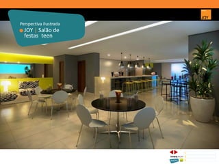 JOY | Salão de
festas teen
Perspectiva ilustrada
1 CONCEITO JOY/ IMPLANTAÇÃO
2 PERSPECTIVAS ILUSTRADAS
3 PLANTAS
Memorial de Incorporação registrado sob o R.2 da matrícula 207.236, em 30/09/2010, em processo de retificação junto ao Cartório de Registro de Imóveis da 1ª Circunscrição de Goiânia, Goiás. As unidades
somente serão comercializadas após tal retificação. *Os materiais, equipamentos, cores e vegetações do projeto de paisagismo e das áreas comuns poderão sofrer pequenas alterações em função da
disponibilidade do mercado. MATERIAL PROVISÓRIO DE USO INTERNO DO CORRETOR.
 
