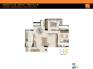 BLOCOS C1 e C6 – 89,91m² – FINAL 05 e 06
COZINHA AMERICANA E SALA AMPLIADA
1 CONCEITO JOY/ IMPLANTAÇÃO
2 PERSPECTIVAS ILUSTRADAS
3 PLANTAS
Memorial de Incorporação registrado sob o R.2 da matrícula 207.236, em 30/09/2010, em processo de retificação junto ao Cartório de Registro de Imóveis da 1ª Circunscrição de Goiânia, Goiás. As unidades
somente serão comercializadas após tal retificação. *Os materiais, equipamentos, cores e vegetações do projeto de paisagismo e das áreas comuns poderão sofrer pequenas alterações em função da
disponibilidade do mercado. MATERIAL PROVISÓRIO DE USO INTERNO DO CORRETOR.
 