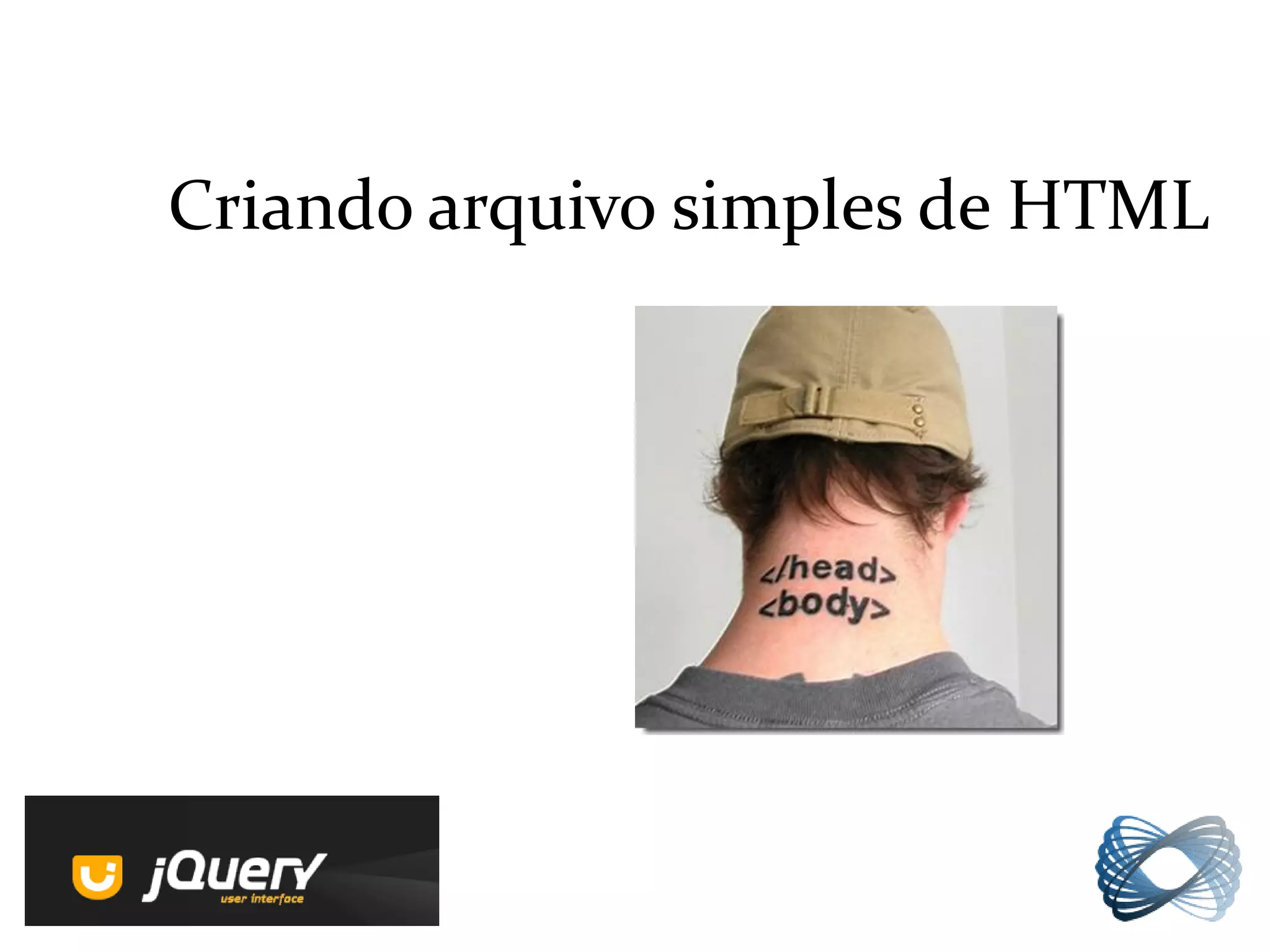 Criando arquivo simples de HTML
 