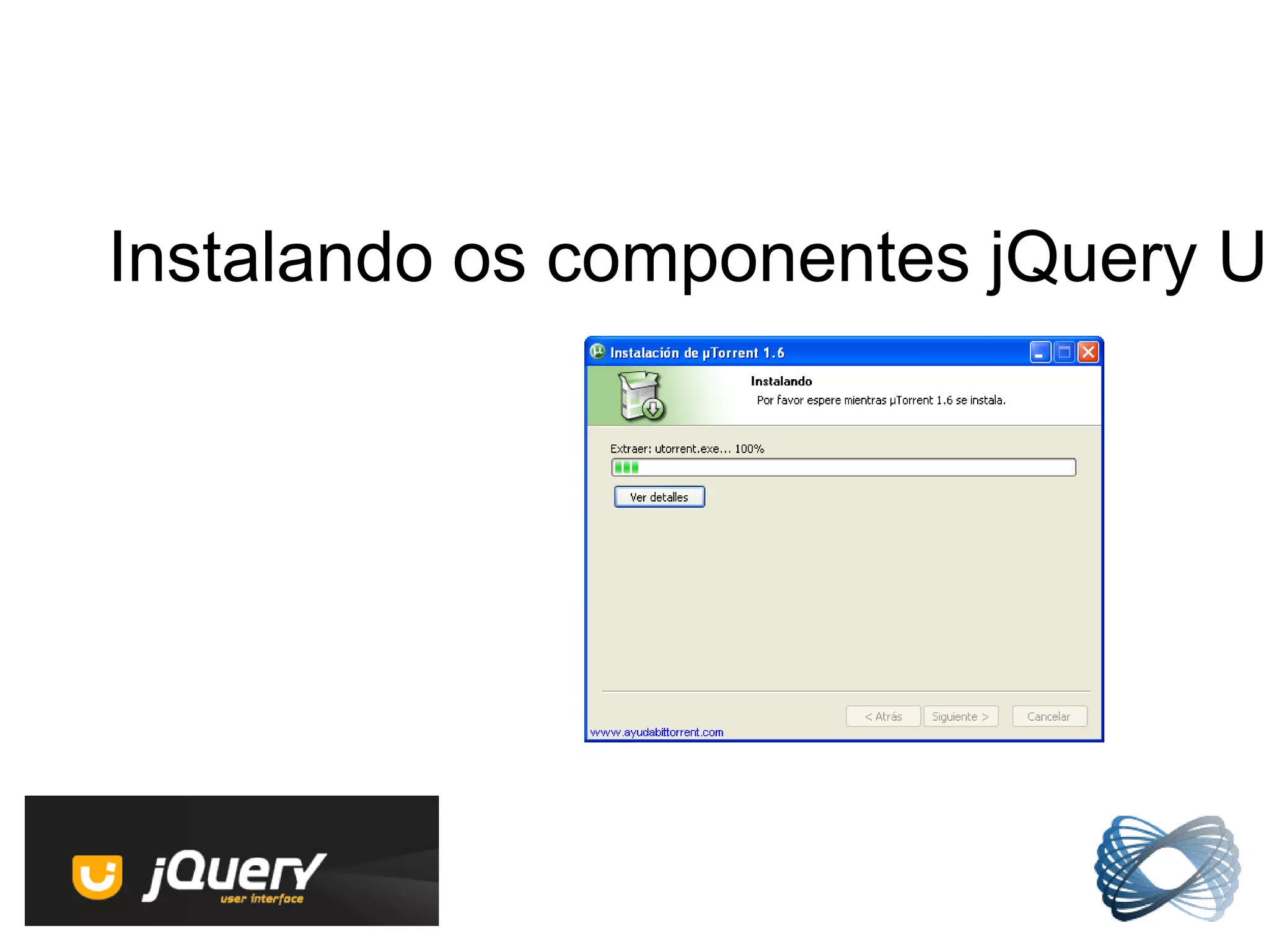 Instalando os componentes jQuery UI
 