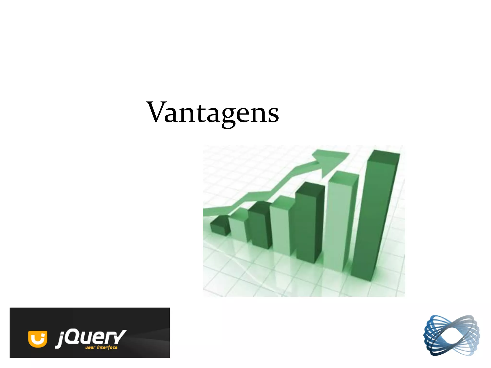 Vantagens
 