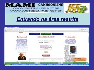 Entrando na área restrita
 