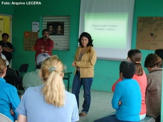 Foto: Arquivo LECERA
 