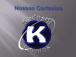 Nossas Cortesias