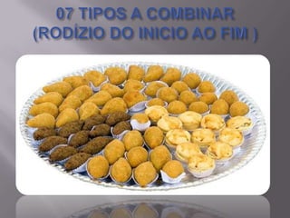 07 TIPOS A COMBINAR (RODÍZIO DO INICIO AO FIM )