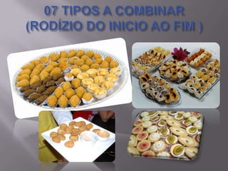 07 TIPOS A COMBINAR (RODÍZIO DO INICIO AO FIM )