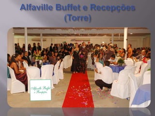 Alfaville Buffet e Recepções (Torre)