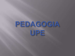 PEDAGOGIAUPE