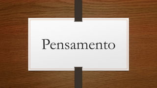 Pensamento
 