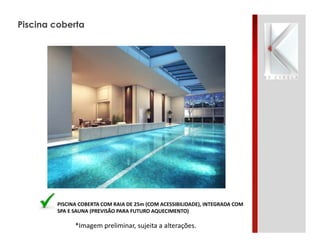 Piscina coberta

PISCINA COBERTA COM RAIA DE 25m (COM ACESSIBILIDADE), INTEGRADA COM
SPA E SAUNA (PREVISÃO PARA FUTURO AQUECIMENTO)

*Imagem preliminar, sujeita a alterações.

 