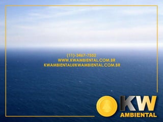 (11)-3467-7552
    WWW.KWAMBIENTAL.COM.BR
KWAMBIENTAL@KWAMBIENTAL.COM.BR
 