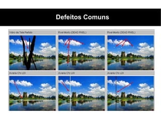 Defeitos Comuns
 